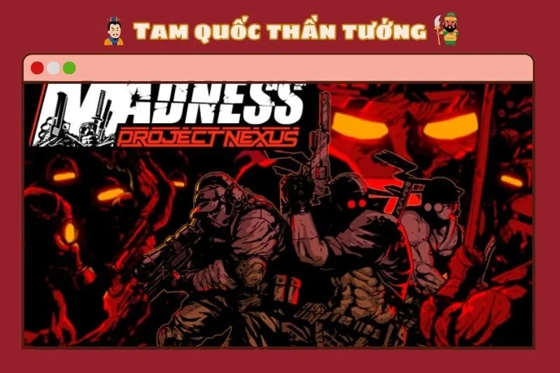 MADNESS: Project Nexus