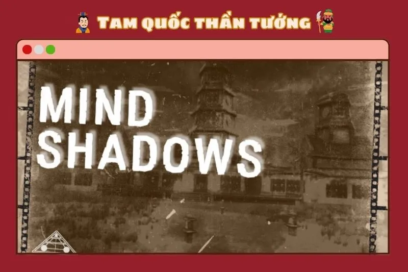Mind Shadows